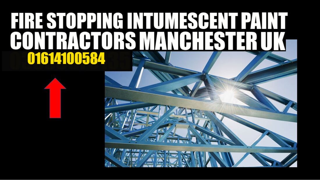 intumescent paint contractors fire stopping Manchester 01614100584
